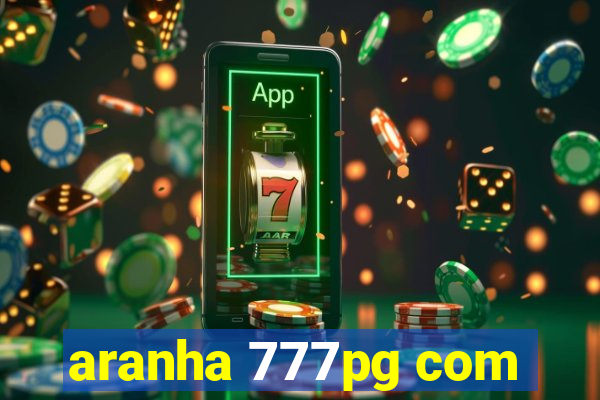 aranha 777pg com